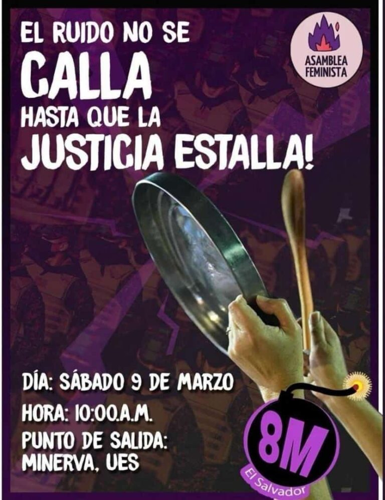 8M: El ruido no se calla hasta que la Justicia estalla, El Salvador