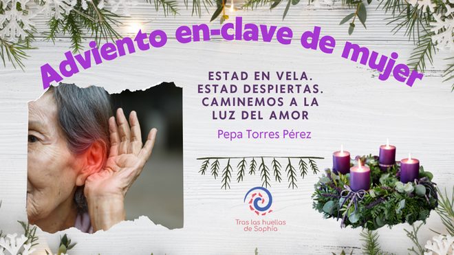 Estad en vela. Estad despiertas. Caminemos a la luz del amor